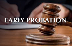 EARLY PROBATION