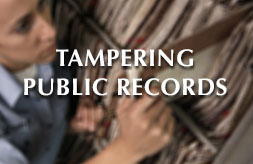TAMPERING PUBLIC RECORDS